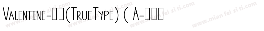 Valentine-常规(TrueType) ( A字体转换